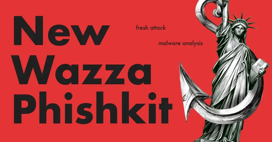 Advanced Wazza Phishing Kit Targets Global Enterprises Using Sophisticated Multi-Stage Routing
